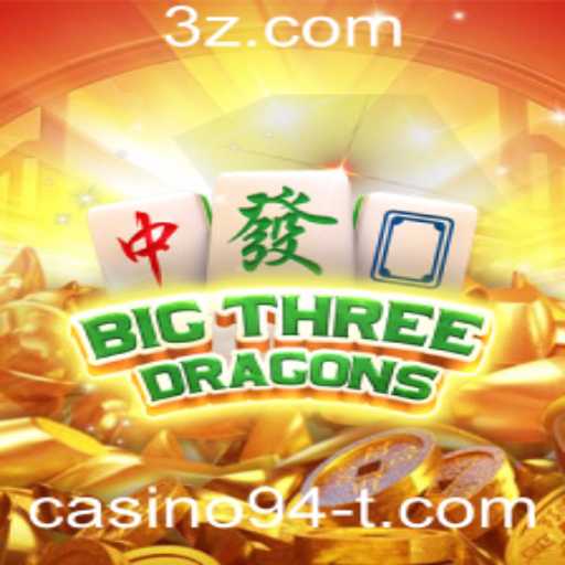 Descubra o Mundo de BigThreeDragons: O Novo Sensação de Casino94