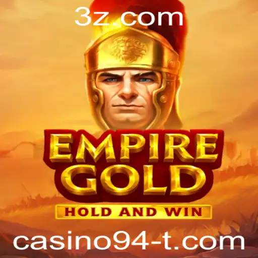 EmpireGold: Descubra o Novo Jogo de Casino94