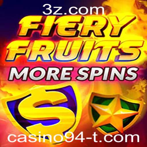 Explorando o Vibrante Mundo de FieryFruitsMoreSpins: Um Jogo Revolucionário em casino94